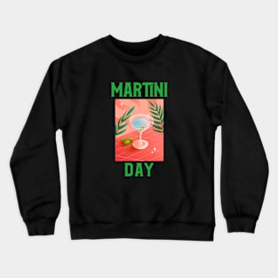 Martini Day Crewneck Sweatshirt